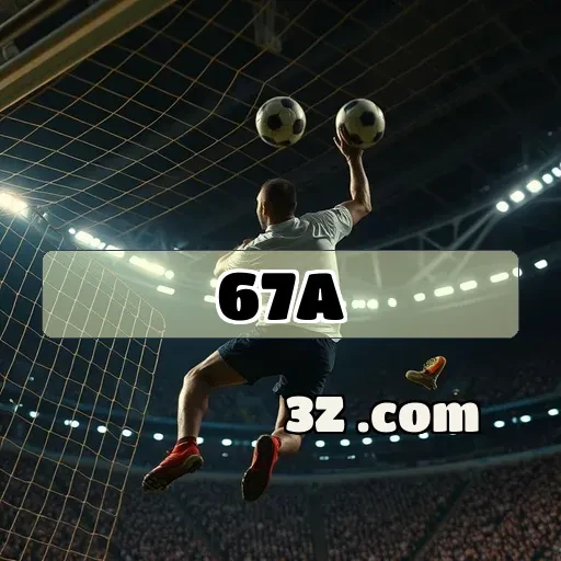 Esportes empolgantes no 67a.com para torcedores apaixonados